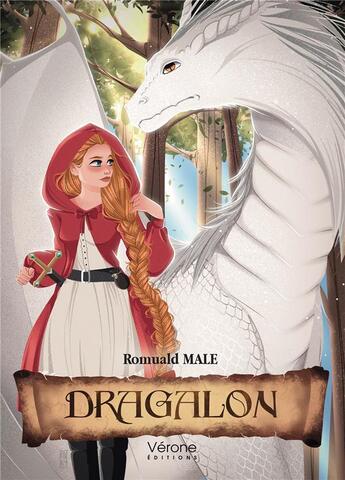 Couverture du livre « Dragalon » de Male Romuald aux éditions Verone