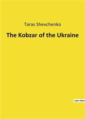 Couverture du livre « The Kobzar of the Ukraine » de Taras Shevchenko aux éditions Culturea