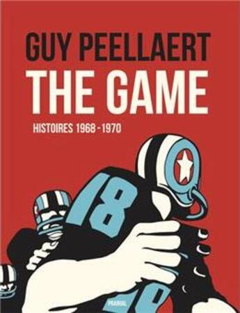 Couverture du livre « The game et autres histoires, 1968-1970 » de Guy Peellaert aux éditions Prairial