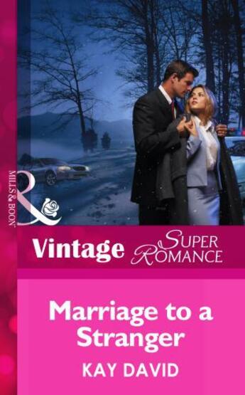 Couverture du livre « Marriage to a Stranger (Mills & Boon Vintage Superromance) » de David Kay aux éditions Mills & Boon Series