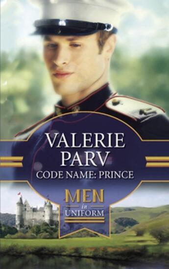 Couverture du livre « Code Name: Prince (Mills & Boon M&B) (Royally Wed - Book 11) » de Valerie Parv aux éditions Mills & Boon Series