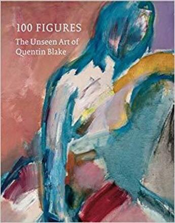 Couverture du livre « Quentin blake 100 figures » de Quentin Blake aux éditions Tate Gallery