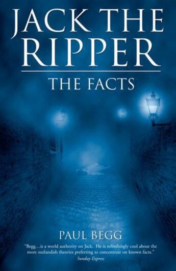 Couverture du livre « Jack the Ripper » de Begg Paul aux éditions Pavilion Books Company Limited