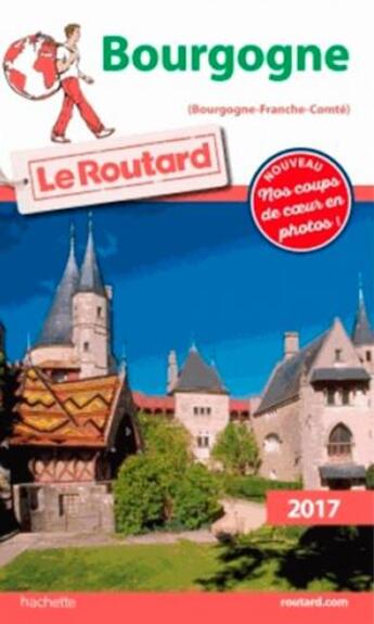 Couverture du livre « Guide du Routard ; Bourgogne (édition 2017) » de Collectif Hachette aux éditions Hachette Tourisme