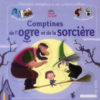 Couverture du livre « Comptines de l'ogre et de la sorcière » de  aux éditions Larousse