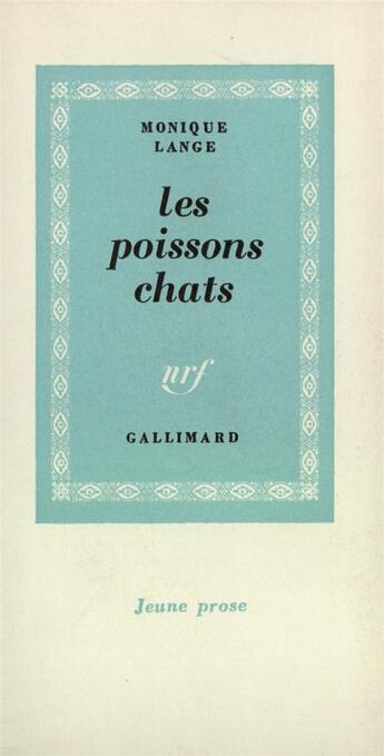 Couverture du livre « Les poissons-chats » de Monique Lange aux éditions Gallimard