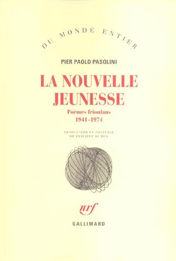 Couverture du livre « La nouvelle jeunesse (poemes frioulans (1941-1974)) » de Pasolini P P aux éditions Gallimard