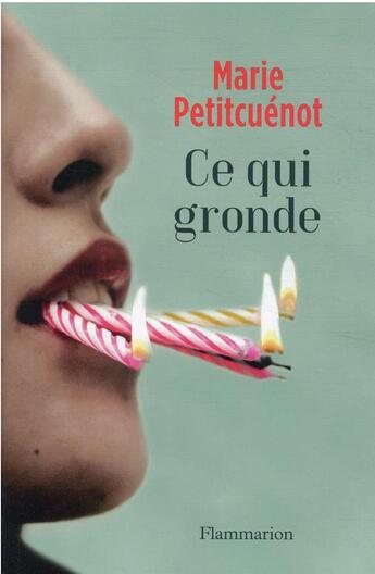 Couverture du livre « Ce qui gronde » de Marie Petitcuenot aux éditions Flammarion