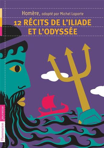 Couverture du livre « 12 recits de l'iliade et l'odyssee » de Homere aux éditions Flammarion Jeunesse