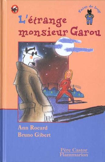 Couverture du livre « L'etrange monsieur garou - - des 7ans » de Ann Rocard aux éditions Pere Castor