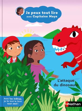 Couverture du livre « Je peux tout lire avec Capitaine Maya : L'attaque du dinosaure » de Jeanne Boyer et Solenne Et Thomas aux éditions Nathan