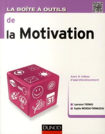 Couverture du livre « La boîte à outils : la boite à outils de la motivation » de Laurence Thomas et Sophie Micheau-Thomazeau aux éditions Dunod