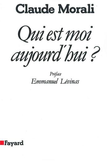 Couverture du livre « QUI EST MOI AUJOURD'HUI ? » de Morali-C aux éditions Fayard