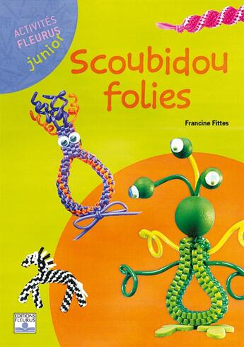 Couverture du livre « SCOUBIDOU FOLIES » de Francine Fittes aux éditions Fleurus