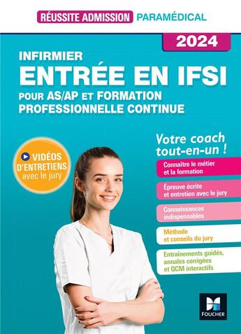 Couverture du livre « Réussite admission : entrée en IFSI ; formation professionnelle continue + AS/AP (édition 2024) » de Denise Laurent et Jackie Pillard aux éditions Foucher