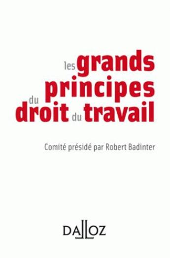 Couverture du livre « Les grands principes du droit du travail (1re édition) » de  aux éditions Dalloz