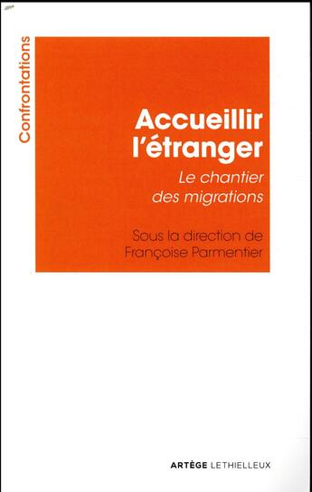 Couverture du livre « Accueillir l'étranger, le défi » de Francoise Parmentier aux éditions Lethielleux