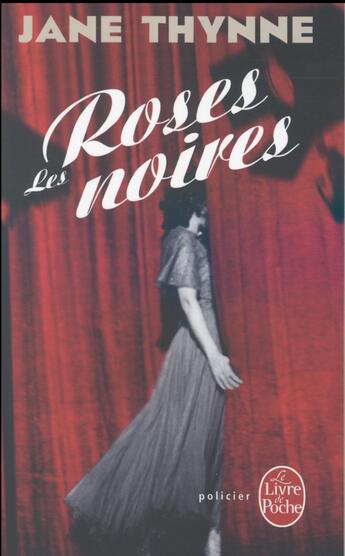 Couverture du livre « Les roses noires » de Jane Thynne aux éditions Le Livre De Poche