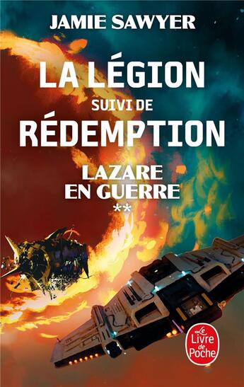 Couverture du livre « Lazare en guerre Tome 2 : La Légion ; Rédemption » de Jamie Sawyer aux éditions Le Livre De Poche