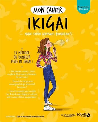 Couverture du livre « MON CAHIER ; ikigai » de Anne-Sophie Levesque-Brianceau aux éditions Solar