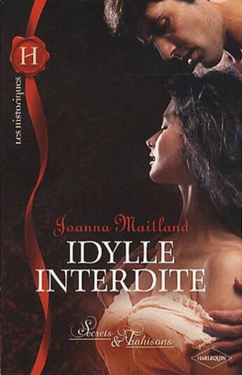 Couverture du livre « Idylle interdite » de Joanna Maitland aux éditions Harlequin