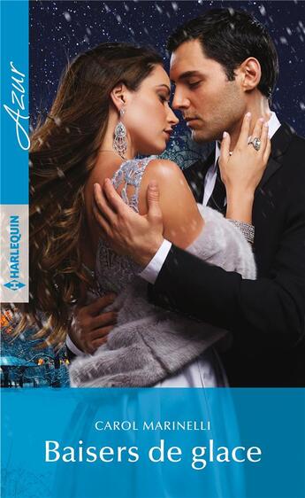 Couverture du livre « Baisers de glace » de Carol Marinelli aux éditions Harlequin