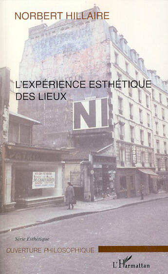 Couverture du livre « L'expérience esthétique des lieux » de Norbert Hillaire aux éditions L'harmattan