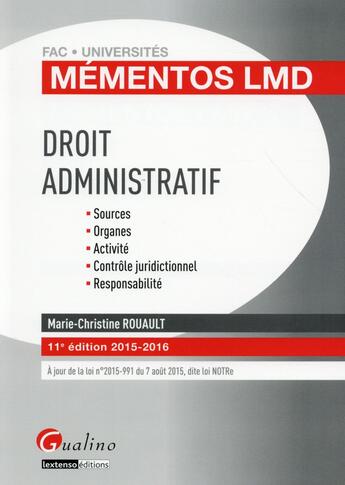 Couverture du livre « Droit administratif 2015-2016 (11e édition) » de Marie-Christine Rouault aux éditions Gualino