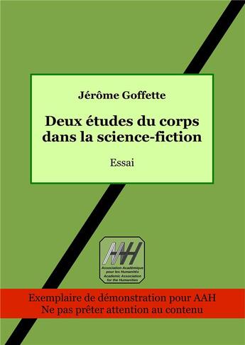 Couverture du livre « Deux études du corps dans la science-fiction » de Jerome Goffette aux éditions Books On Demand