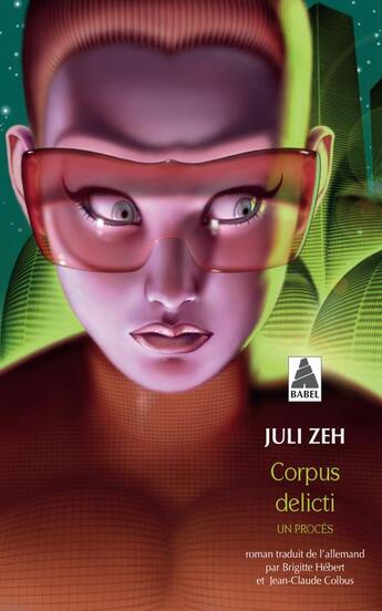 Couverture du livre « Corpus delicti » de Juli Zeh aux éditions Actes Sud