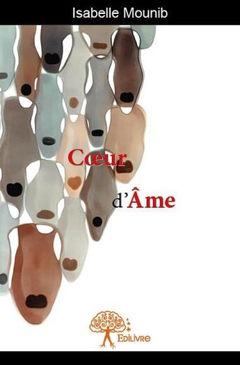 Couverture du livre « Coeur d'âme » de Isabelle Mounib aux éditions Edilivre