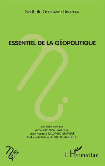 Couverture du livre « L'essentiel de la géopolitique » de Dimandja Oyangandji aux éditions L'harmattan