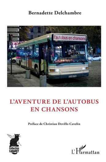 Couverture du livre « L'aventure de l'autobus en chansons » de Bernadette Delchambre aux éditions L'harmattan