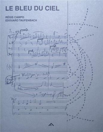 Couverture du livre « Le bleu du ciel » de Edouard Taufenbach et Regis Campo aux éditions Filigranes