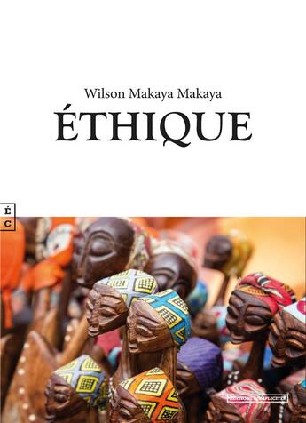 Couverture du livre « Éthique » de Wilson Makaya Makaya aux éditions Complicites