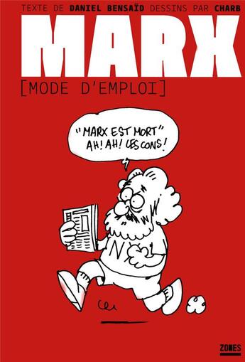 Couverture du livre « Marx (mode d'emploi) » de Bensaid/Charb aux éditions Zones