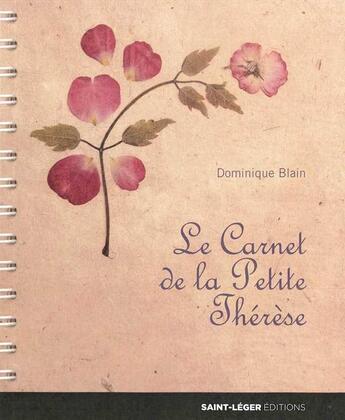 Couverture du livre « Le carnet de la petite Thérèse » de Dominique Blain aux éditions Saint-leger
