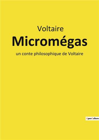 Couverture du livre « Micromegas - un conte philosophique de voltaire » de Voltaire aux éditions Culturea