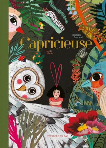 Couverture du livre « Capricieuse » de Beatrice Fontanel et Lucile Placin aux éditions L'etagere Du Bas