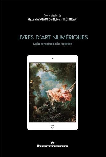 Couverture du livre « Livres d'art numériques : de la conception à la réception » de Alexandra Saemmer aux éditions Hermann