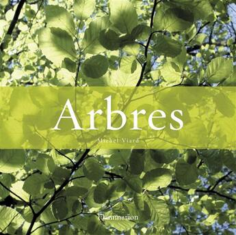 Couverture du livre « Arbres » de Michel Viard aux éditions Flammarion