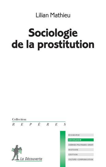 Couverture du livre « Sociologie de la prostitution » de Lilian Mathieu aux éditions La Decouverte