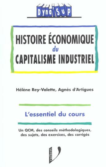 Couverture du livre « Histoire economique du capitalisme industriel » de D'Artigues aux éditions Vuibert