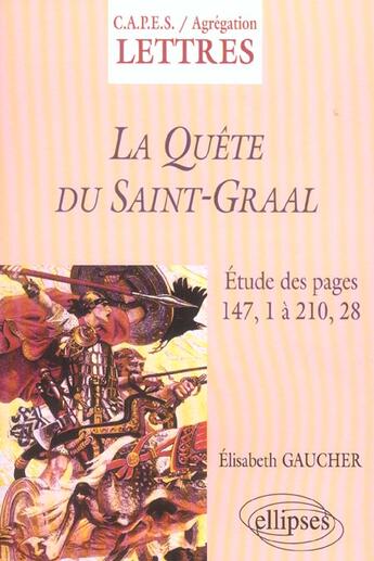 Couverture du livre « Quete du saint graal (la) - commentaire et sujets » de Elisabeth Gaucher aux éditions Ellipses