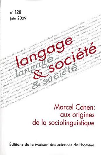 Couverture du livre « Marcel Cohen: aux origines de la sociolinguistique » de  aux éditions Maison Des Sciences De L'homme