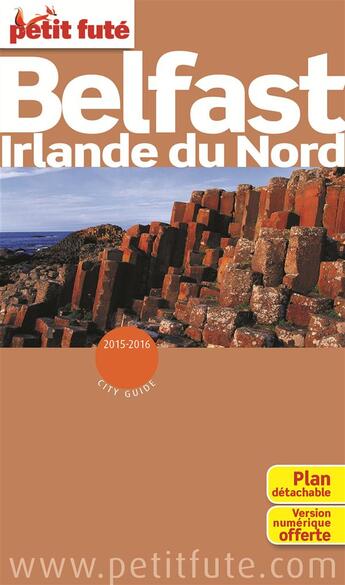 Couverture du livre « GUIDE PETIT FUTE ; CITY GUIDE ; Belfast, Irlande du Nord (édition 2015-2016) » de  aux éditions Le Petit Fute