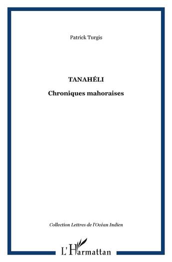 Couverture du livre « Tanahéli : Chroniques mahoraises » de Patrick Turgis aux éditions L'harmattan