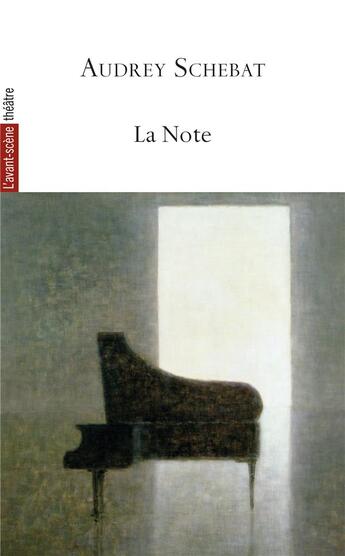 Couverture du livre « La note » de Schebat Audrey aux éditions Avant-scene Theatre