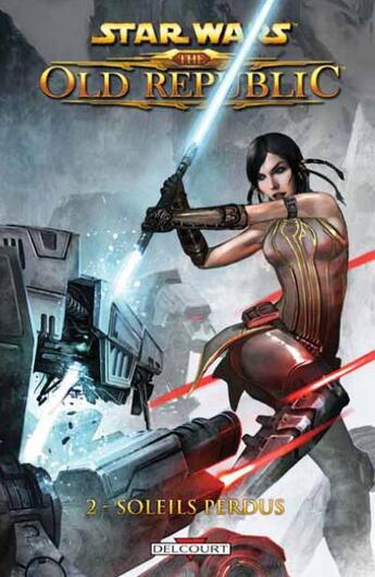 Couverture du livre « Star Wars - the old republic t.2 ; soleils perdus » de Alexander Freed et George Freeman et Dave Ross et Michael Atiyeh aux éditions Delcourt