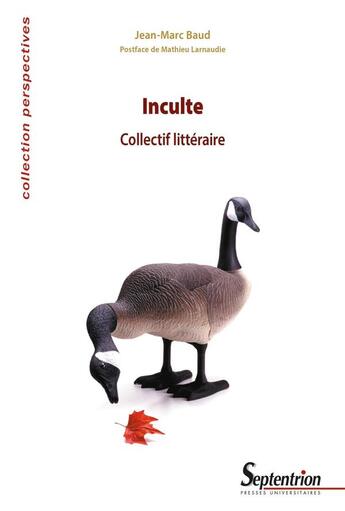 Couverture du livre « Inculte : Collectif littéraire » de Baud Jean-Marc aux éditions Pu Du Septentrion